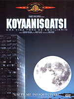 KOYAANISQATSI - Uma Vida Fora de Equilbrio