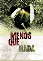 Menos Que Nada - Tema -Doena Mental