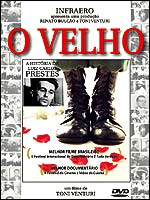 O Velho - A Histria de Luiz Carlos Prestes