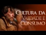 Cultura da Vaidade e Consumo- Yves de La Taille 