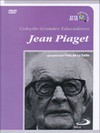 Jean Piaget - Grandes Educadores 