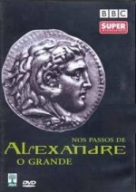 Nos Passos de Alexandre O Grande (BBC)- 4 Episdios em 2 Dvds