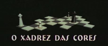 O Xadrez das Cores - 2004