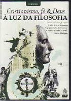 Cristianismo F & Deus  Luz da Filosofia